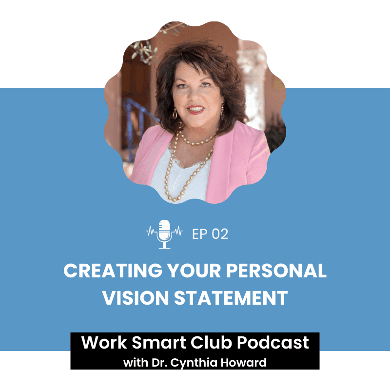 EP 02: Creating Your Personal Vision Statement