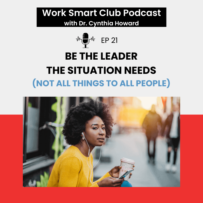 EP 21: Be the Leader the Situation Needs
